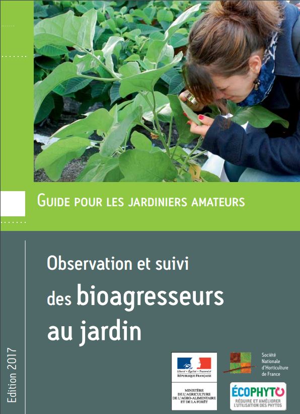 Guide pour les jardiniers amateurs - Observation et suivi des bioagresseurs au jardin SNHF agroécologie